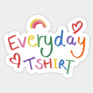 Everyday Tshirt Sticker